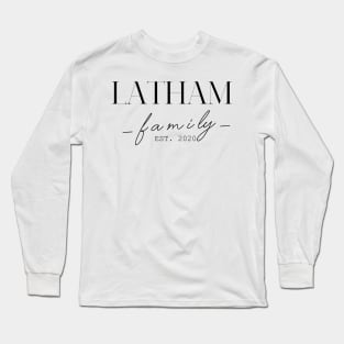 Latham Family EST. 2020, Surname, Latham Long Sleeve T-Shirt